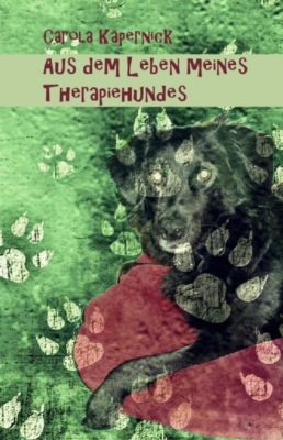 Aus dem Leben meines Therapiehundes