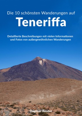 Die 10 schönsten Wanderungen auf Teneriffa