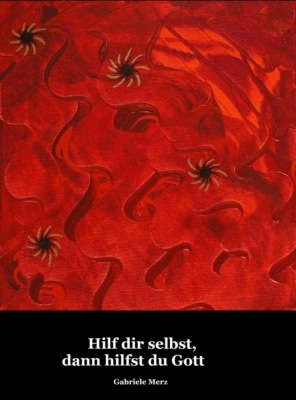 Hilf dir selbst, dann hilfst du Gott
