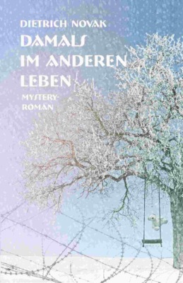 Damals im anderen Leben