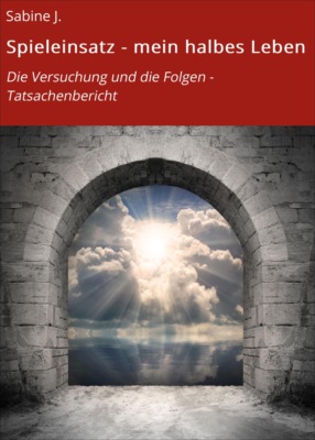 Spieleinsatz - mein halbes Leben