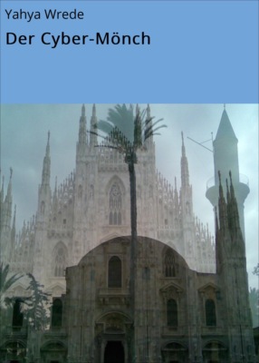 Der Cyber-Mönch