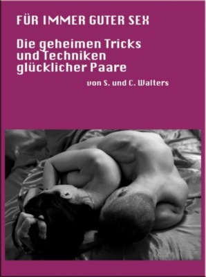Für immer guter Sex