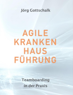 Agile Krankenhausführung