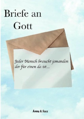 Briefe an Gott
