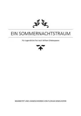 Ein Sommernachtstraum für Jugendliche umgeschrieben