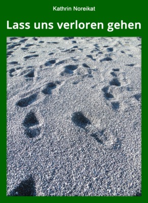 Lass uns verloren gehen