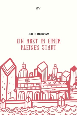 Ein Arzt in einer kleinen Stadt