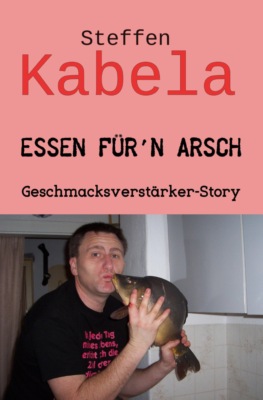 Essen für´n Arsch