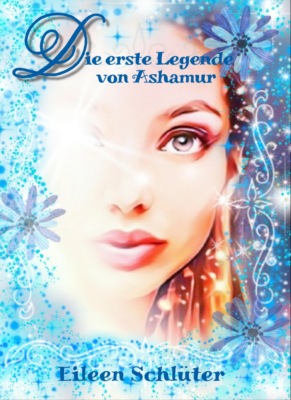 Die erste Legende von Ashamur