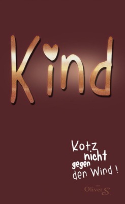 KIND - kotz nicht gegen den Wind!