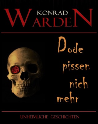 Dode pissen nich mehr