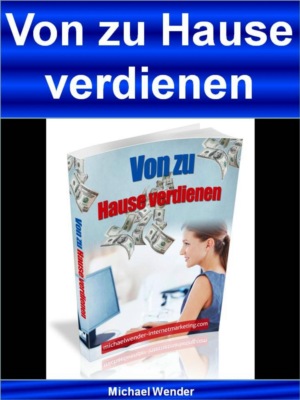 Von zu Hause verdienen