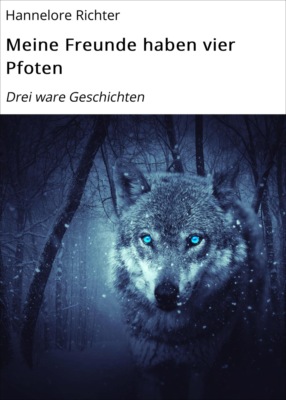 Meine Freunde haben vier Pfoten