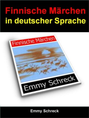 Finnische Märchen in deutscher Sprache