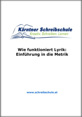 Wie funktioniert Lyrik: Einführung in die Metrik