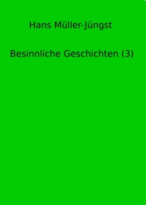 Besinnliche Geschichten (3)