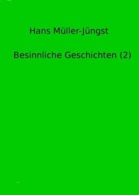 Besinnliche Geschichten (2)