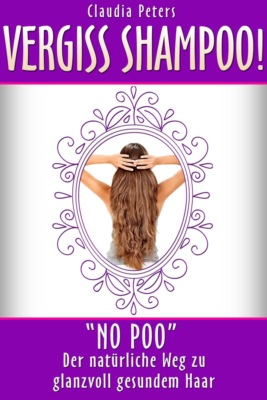 Vergiss Shampoo!