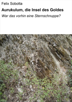 Aurukulum, die Insel des Goldes