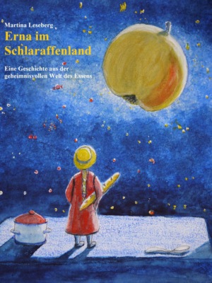 Erna im Schlaraffenland