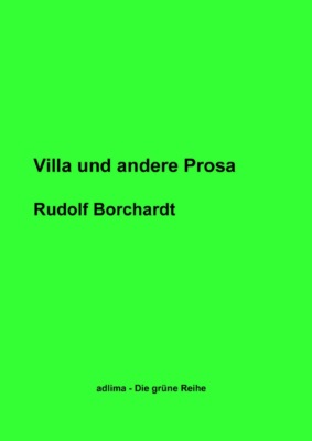 Villa und andere Prosa