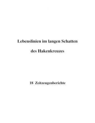 Lebenslinien im langen Schatten des Hakenkreuzes