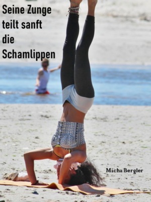 Seine Zunge teilt sanft die Schamlippen