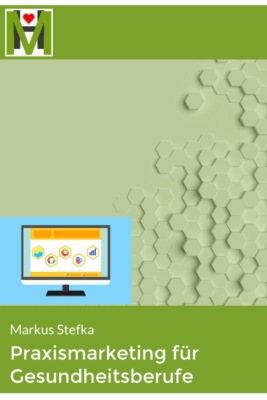 Praxismarketing für Gesundheitsberufe