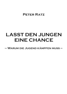 Lasst den Jungen eine Chance