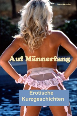 Auf Männerfang