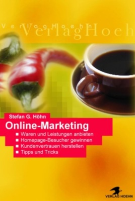 Online Marketing - Der absolute perfekte Einstieg - Ohne Folgekosten