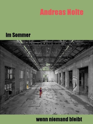 Im Sommer, wenn niemand bleibt