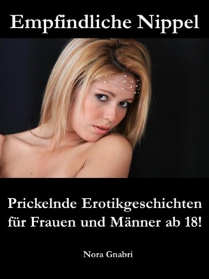 Empfindliche Nippel