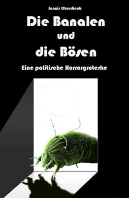 Die Banalen und die Bösen