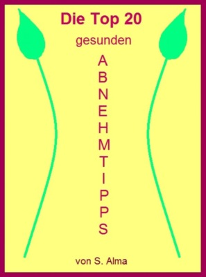 Die Top 20 gesunden Abnehmtipps