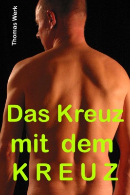 Das Kreuz mit dem Kreuz