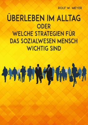 Überleben im Alltag