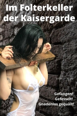 Im Folterkeller der Kaisergarde
