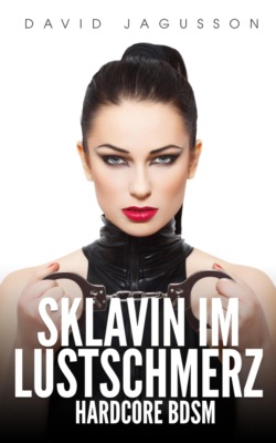 Sklavin im Lustschmerz – Hardcore BDSM