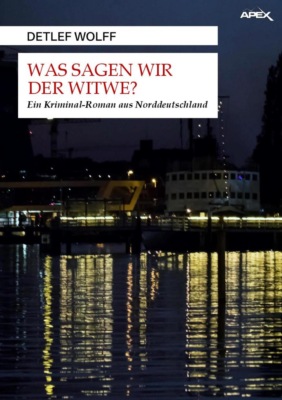 WAS SAGEN WIR DER WITWE?