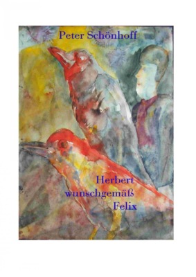 "Herbert wunschgemäß Felix"