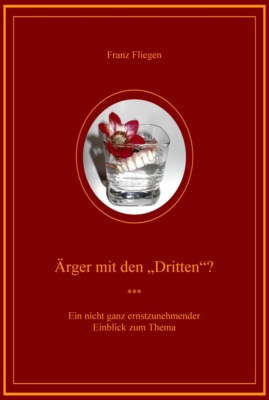 Ärger mit den "Dritten"?