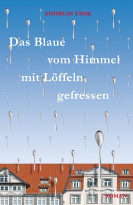 Das Blaue vom Himmel mit Löffeln gefressen
