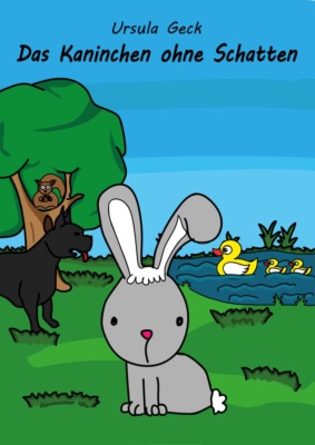 Das Kaninchen ohne Schatten