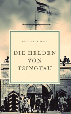 Die Helden von Tsingtau