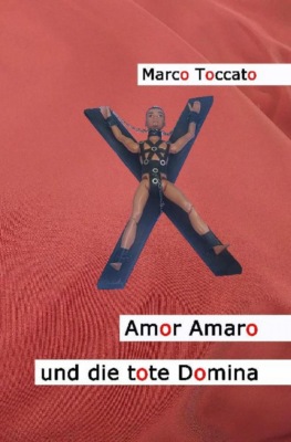 Amor Amaro und die tote Domina