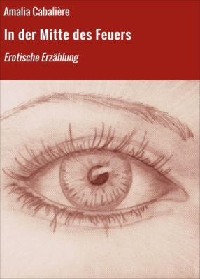 In der Mitte des Feuers