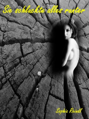 Sie schluckte alles runter