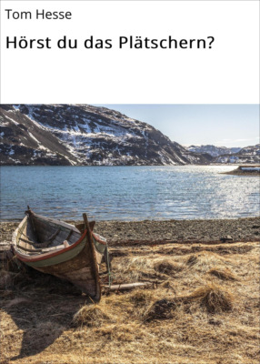 Hörst du das Plätschern?